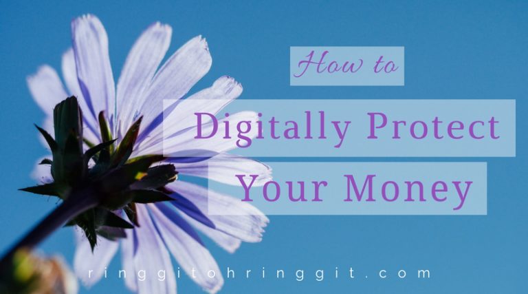 How to Digitally Protect Your Money – A Checklist on Digital Security in Malaysia