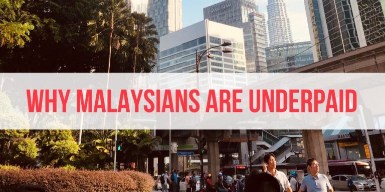 5 Reasons Why Malaysians Are Underpaid